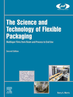 cover image of The Science and Technology of Flexible Packaging